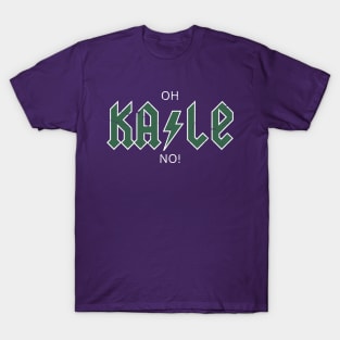 Oh Kale No! Funny Kale T-Shirt